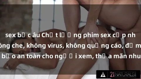 sex bắc âu Chất lượng phim sex cập nhật mới nhất, không che, không virus, không quảng cáo, đảm bảo an toàn cho người xem, thỏa mãn nhu cầu tình dục của bạn.